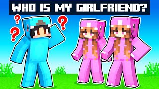 Guessing WHO is my GIRLFRIEND in Minecraft!