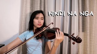 Hindi Na Nga - This Band | Violin Cover - Justerini