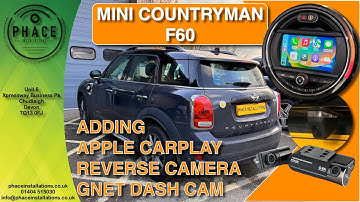 MINI COOPER S COUNTRYMAN F60 ADDING APPLE CARPLAY, REVERSE CAM, GNET DASH CAM - PHACE INSTALLATIONS