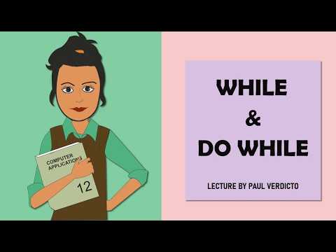 while loop and Do while loop | 12th std computer applications | Chapter -7 | Computer course