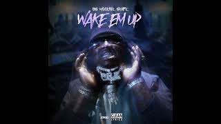 Big Moochie Grape - WAKE EM UP