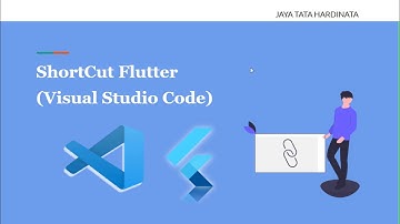 Visual Studio Code - 04. Shortcut Flutter di VS Code