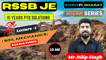 L1 - RSSB JE PYQ | आरम्भ Series | Soil Mechanics | Studyfi Bharat | Dilip Sir