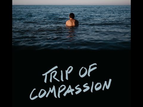 watch trip of compassion for free