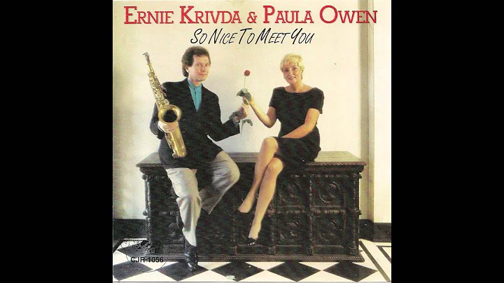 Ernie Krivda & Paula Owen "I Want To Be Loved"
