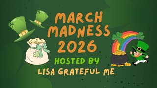 March Madness 2026 hosted by @lisagratefulme 