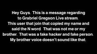 A Important Message For The Live Stream On Gabriel Gregson Channel.