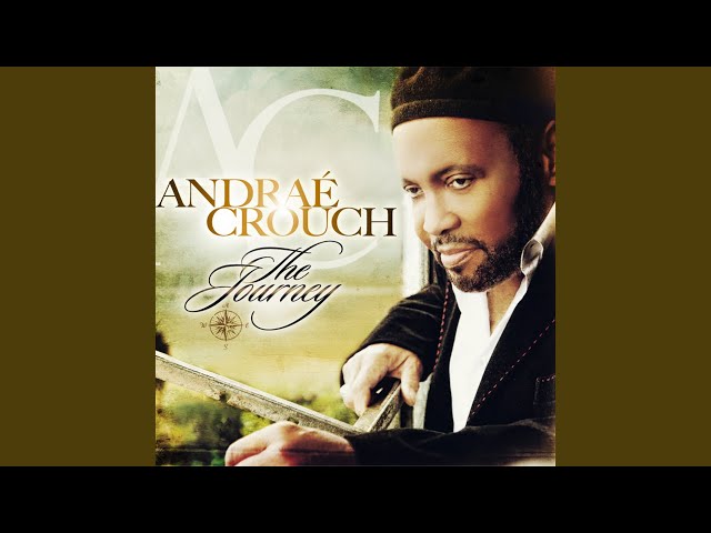 Andraé Crouch Ft. Marvin Sapp - Let the Church Say Amen