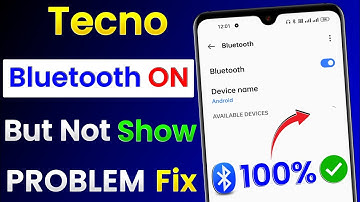 How To Fix Bluetooth Not Showing In Tecno | Tecno Mobile Bluetooth On But Not Show Any Devices