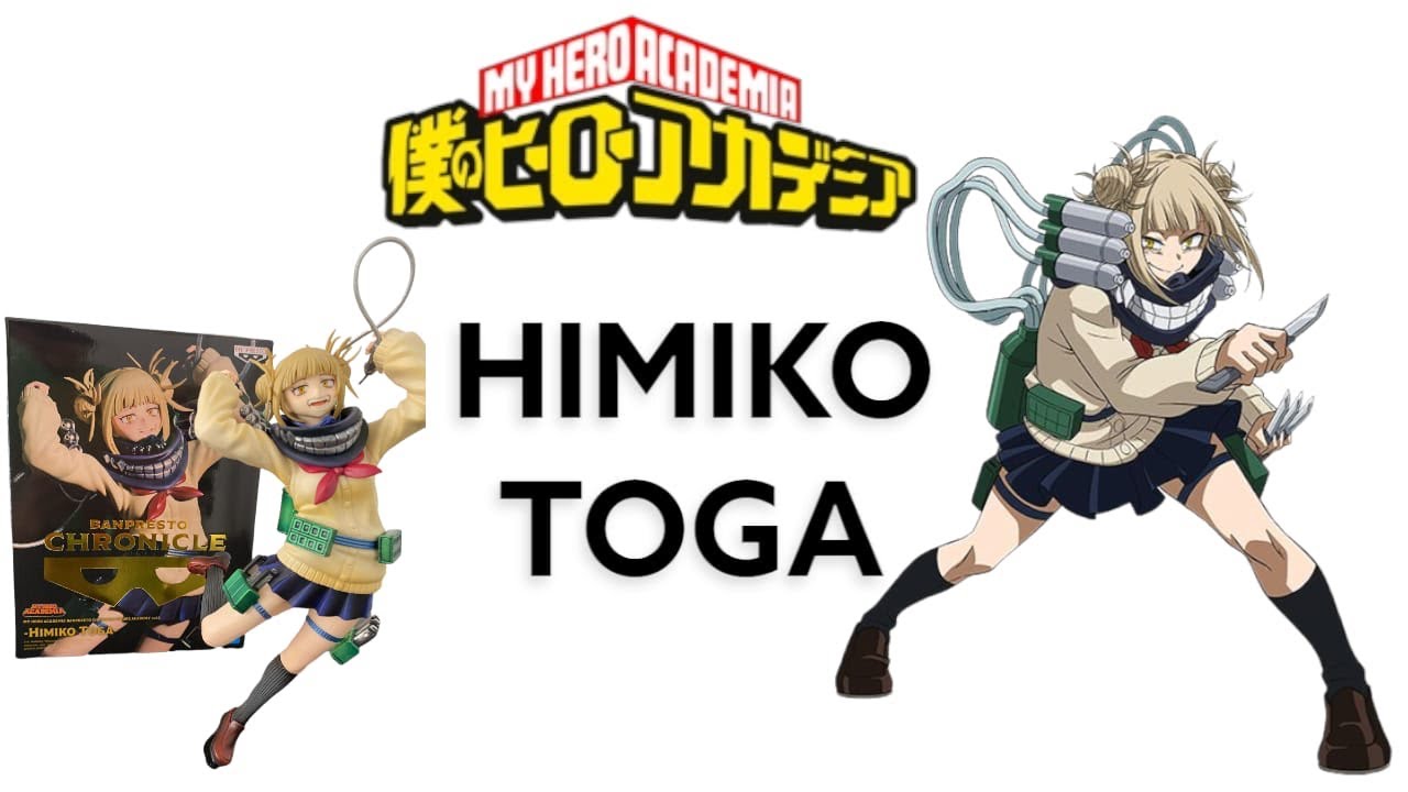 My Hero Academia - Himiko Toga // Banpresto Chronicle & Good Smile Company  PopUP Parade - Review 