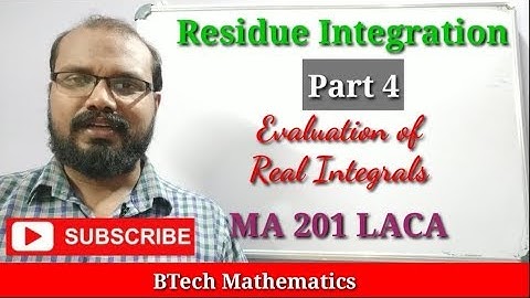 Real Integrals using Residue theorem | LACA S3 Maths| Module 4