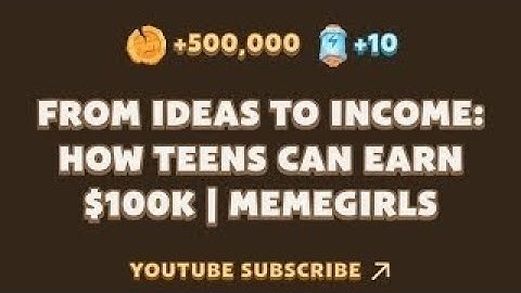 From Ideas to Income: How Teens Can Earn $100K | MemeGirls | MemeFi New Video Code Today