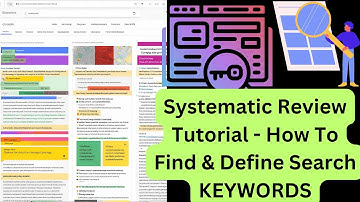 Systematic Literature Review - Tutorial - How To Find & Define Search KEYWORDS!