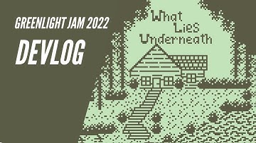 Devlog: What Lies Underneath