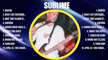 Sublime Greatest Hits 2024 - Pop Music Mix - Top 10 Hits Of All Time
