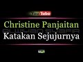 Karaoke Christine Panjaitan - Katakan Sejujurnya