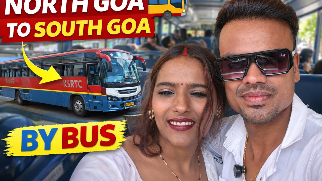 North Goa to South Goa by Bus 🚌 | Budget Travel Guide 2026 | Full Journey Vlog 