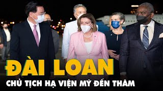 Tin thế giới 3-8: Chủ tịch Hạ viện Mỹ Nancy Pelosi đến Đài Loan