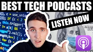 3 Tech Podcasts to Binge Listen | 2022 Best Tech Podcasts