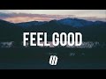 Gryffin, Illenium - Feel Good ft. Daya Lyrics