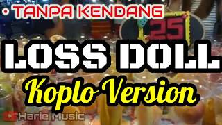 Tanpa kendang LOS DOL Denny Caknan Cover | Koplo Version