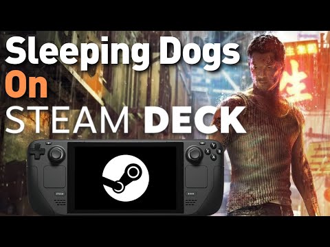 Sleeping Dogs on the Steam Deck is Pretty Cool