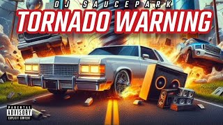 Tornado Warning (Full Mixtape) #DJSaucePark