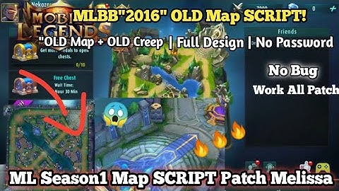MLBB"2016" Season1 Map Script V1| With Old Creep | Work High Graphices | All Patch | No Password