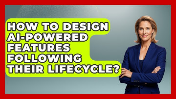 How To Design AI-powered Features Following Their Lifecycle? - Learning To Code With AI
