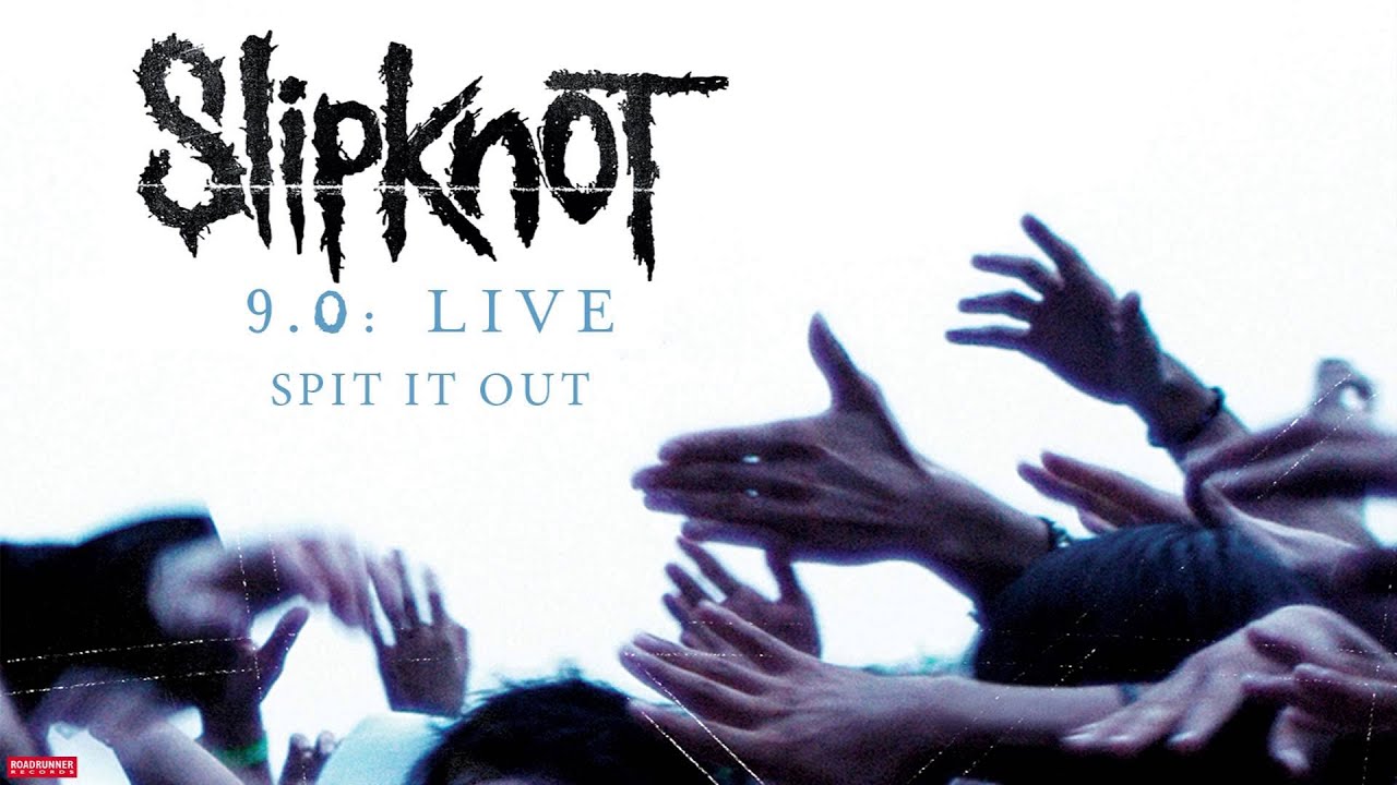 Slipknot Spit It Out Live