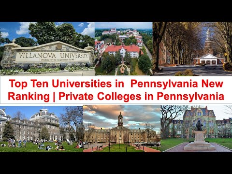 Top Ten Universities in  Pennsylvania New Ranking | Private Colleges in Pennsylvania