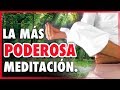 La Mejor Meditación Guiada de la Historia en Poderosa Meditación de Abundancia y Prosperidad