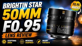 Brightin Star 50mm F0.95 APS-C Lens Review: Exceptional Bokeh