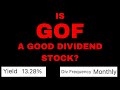 Is GOF a Good Dividend Stock (13% Yield, Monthly Dividends)