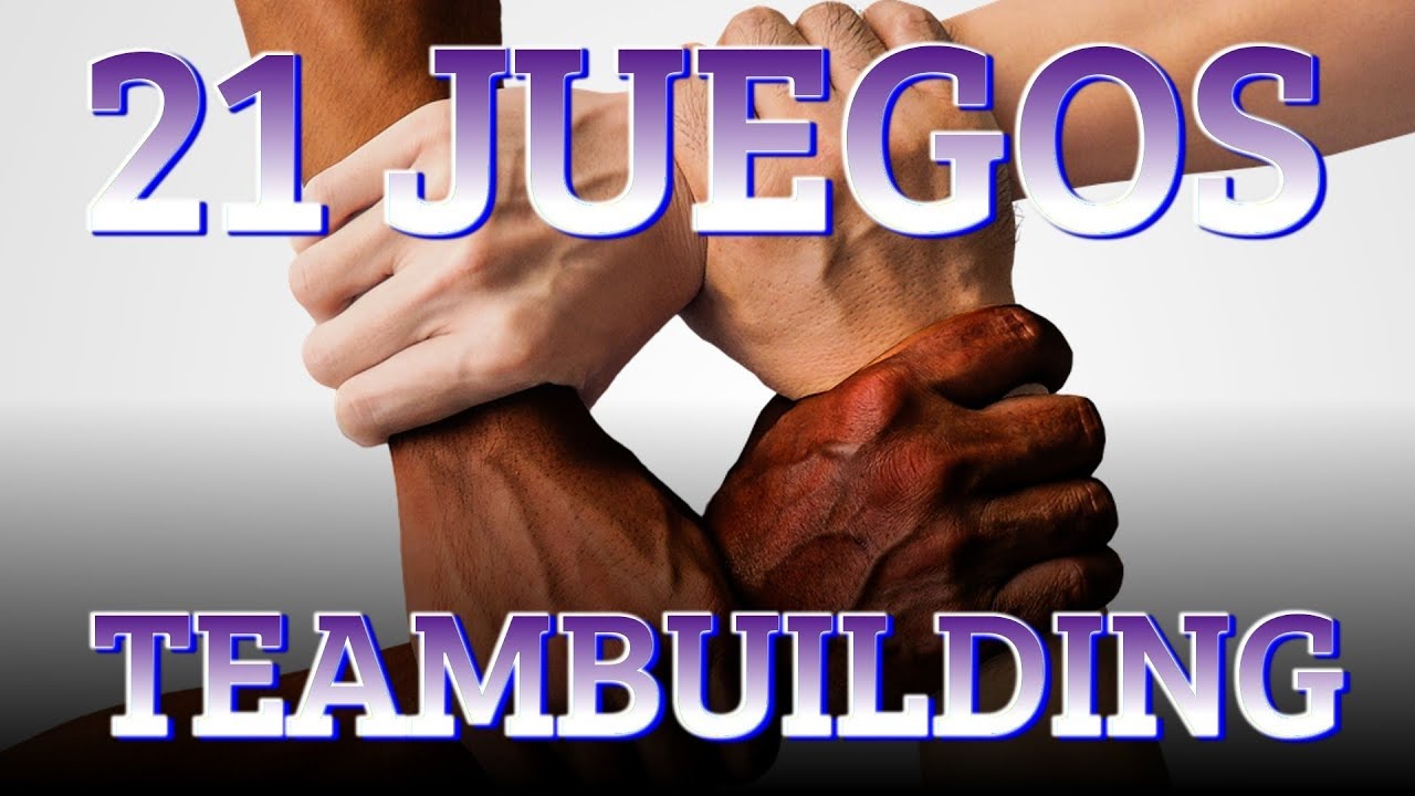 21 MEJORES JUEGOS PARA TEAMBUILDING. EVENTOS Y FIESTAS ...