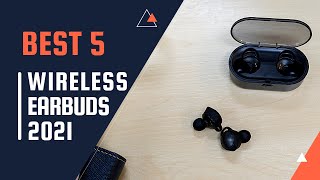 Top 5 Best Wireless Earbuds 2021