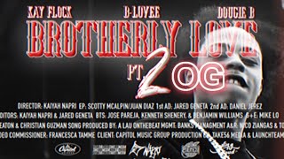 Kay Flock - Brotherly Love Pt. 2 (OG Version w\/ Extended Verse) ft. B-Lovee \& Dougie B