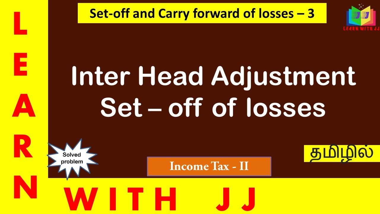 Set off and Carry forward of losses in Tamil Part 3 in Tamil