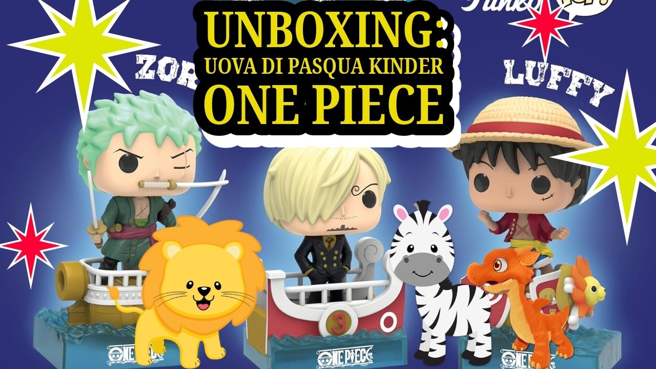 UNBOXING UOVA DI PASQUA KINDER ONE PIECE LIMITED EDITION FUNKO
