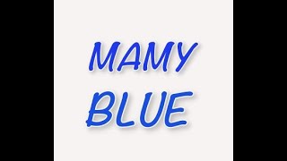 Mamy Blue (Rmx)