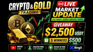 🔴 LIVE TRADE : CRYPTO & GOLD Next move | $2500 GIVEAWAY REVEAL