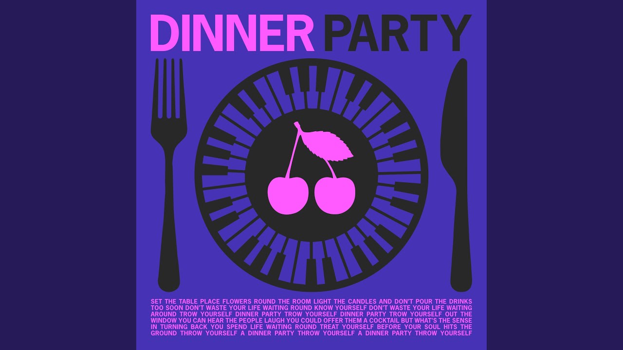 DINNER PARTY - YouTube Music