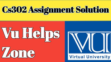 Cs302 assignment 1 solution Fall 2019 By Vu Helps Zone