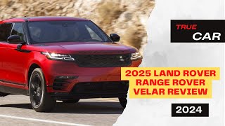 2025 Land Rover Range Rover Velar Review