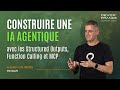 Créer une IA agentique avec Structured Outputs et Function Calling