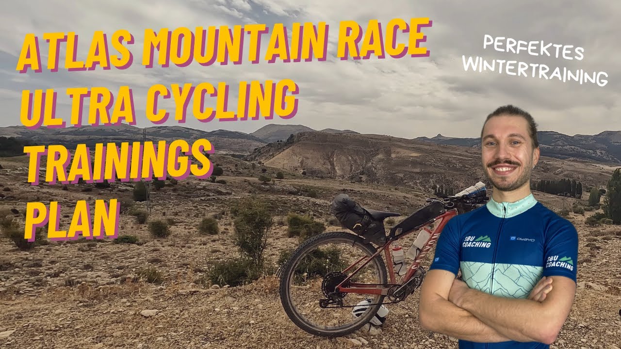 Atlas Mountain Race Ultra Cycling Trainingsplan - perfekt für den Winter