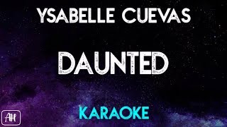 Ysabelle Cuevas - Daunted (Karaoke Version/Instrumental)