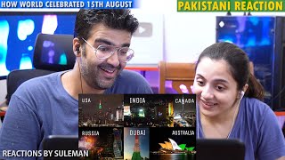 Pakistani Couple Reacts To How World And India Celebrated India's Independence Day | 2022