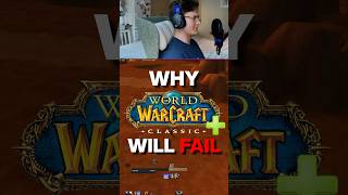 Why I left Classic WoW &amp; Why Classic+ Will FAIL  #worldofwarcraft #gaming #wowclassic #wow #classic+