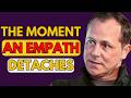THE MOMENT AN EMPATH DETACHES | CHASE HUGHES INSPIRED MOTIVATIONS |